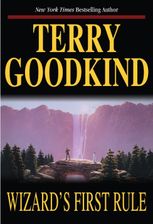 The Sword of Truth. Wizard's First Rule. Book 1