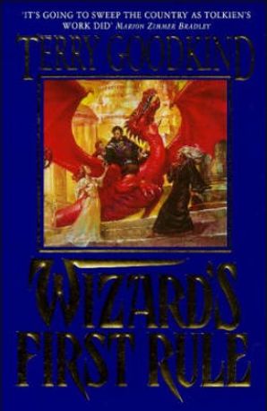 The Sword Of Truth. Wizard's First Rule. Book 1