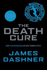Maze Runner series. The Death Cure. Book 3